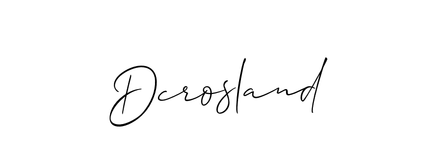 The best way (Allison_Script) to make a short signature is to pick only two or three words in your name. The name Dcrosland include a total of six letters. For converting this name. Dcrosland signature style 2 images and pictures png