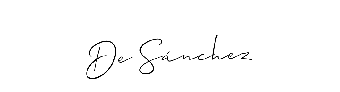 How to make De Sánchez signature? Allison_Script is a professional autograph style. Create handwritten signature for De Sánchez name. De Sánchez signature style 2 images and pictures png