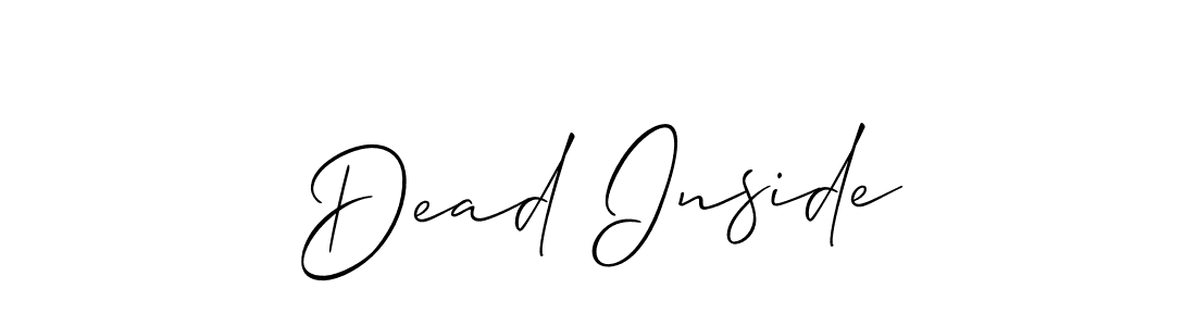 Also we have Dead Inside name is the best signature style. Create professional handwritten signature collection using Allison_Script autograph style. Dead Inside signature style 2 images and pictures png