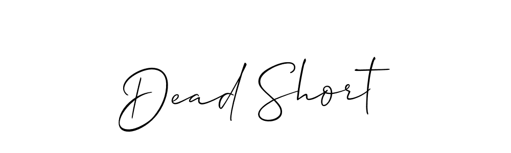 It looks lik you need a new signature style for name Dead Short. Design unique handwritten (Allison_Script) signature with our free signature maker in just a few clicks. Dead Short signature style 2 images and pictures png