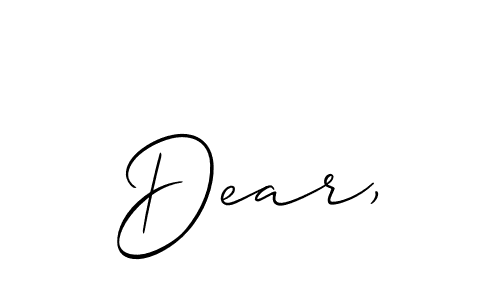 Create a beautiful signature design for name Dear,. With this signature (Allison_Script) fonts, you can make a handwritten signature for free. Dear, signature style 2 images and pictures png