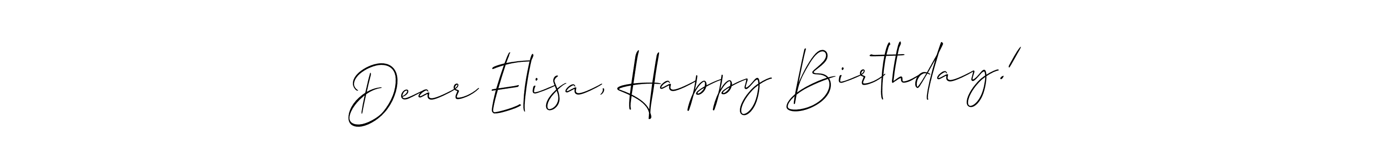 Also we have Dear Elisa, Happy Birthday! name is the best signature style. Create professional handwritten signature collection using Allison_Script autograph style. Dear Elisa, Happy Birthday! signature style 2 images and pictures png