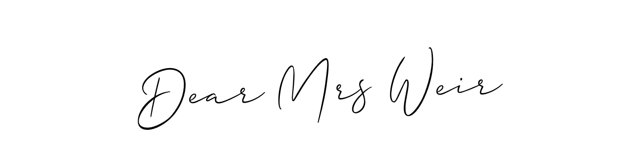 How to make Dear Mrs Weir name signature. Use Allison_Script style for creating short signs online. This is the latest handwritten sign. Dear Mrs Weir signature style 2 images and pictures png
