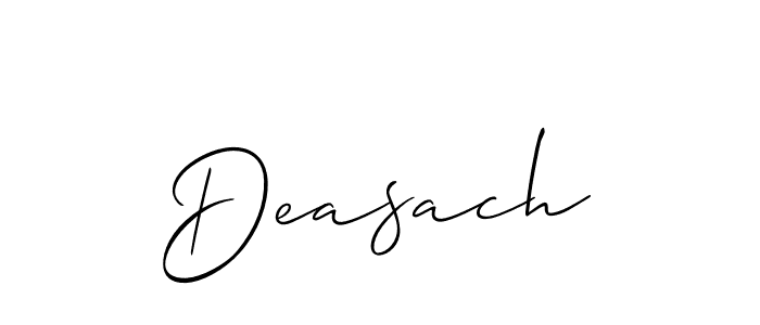 Design your own signature with our free online signature maker. With this signature software, you can create a handwritten (Allison_Script) signature for name Deasach. Deasach signature style 2 images and pictures png