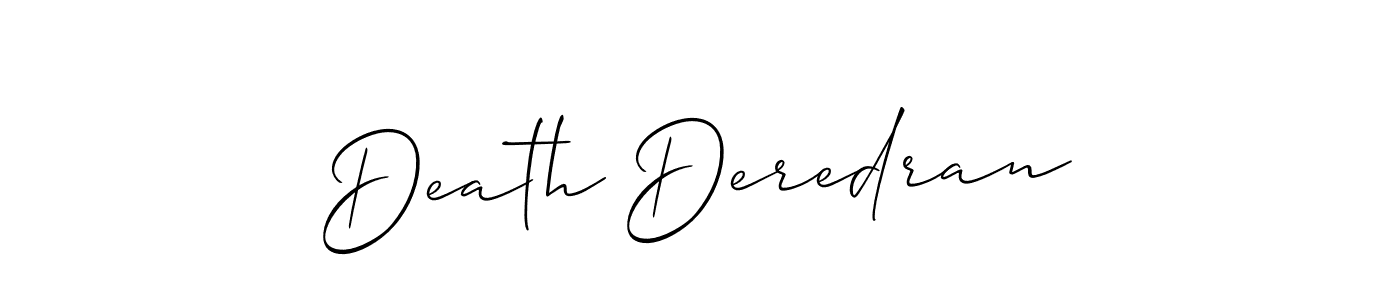 Design your own signature with our free online signature maker. With this signature software, you can create a handwritten (Allison_Script) signature for name Death Deredran. Death Deredran signature style 2 images and pictures png