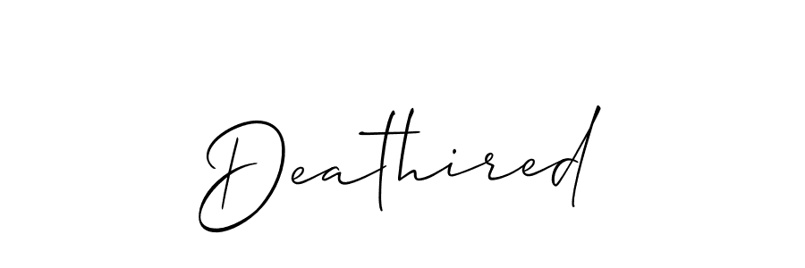 Create a beautiful signature design for name Deathired. With this signature (Allison_Script) fonts, you can make a handwritten signature for free. Deathired signature style 2 images and pictures png
