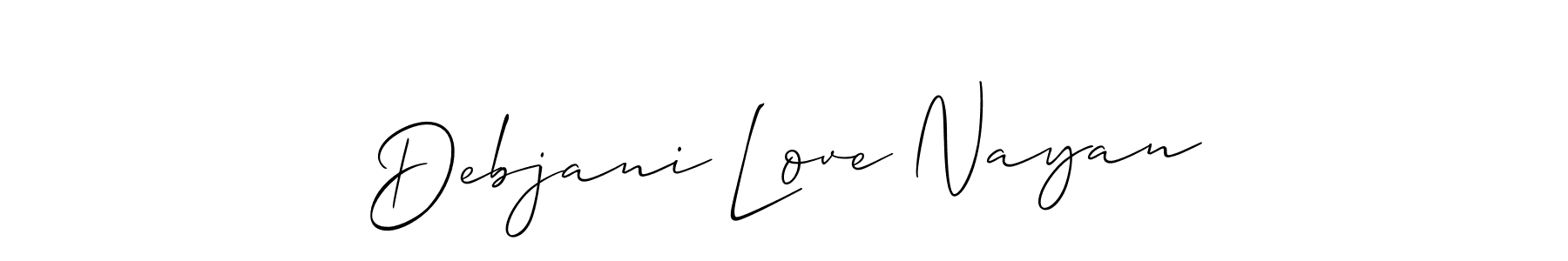 It looks lik you need a new signature style for name Debjani Love Nayan. Design unique handwritten (Allison_Script) signature with our free signature maker in just a few clicks. Debjani Love Nayan signature style 2 images and pictures png