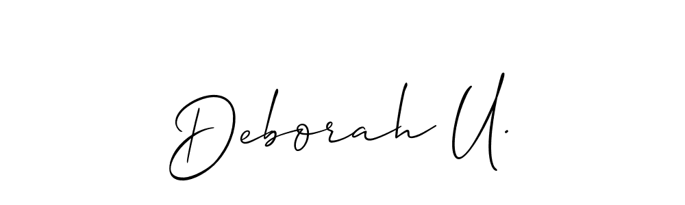 Design your own signature with our free online signature maker. With this signature software, you can create a handwritten (Allison_Script) signature for name Deborah U.. Deborah U. signature style 2 images and pictures png
