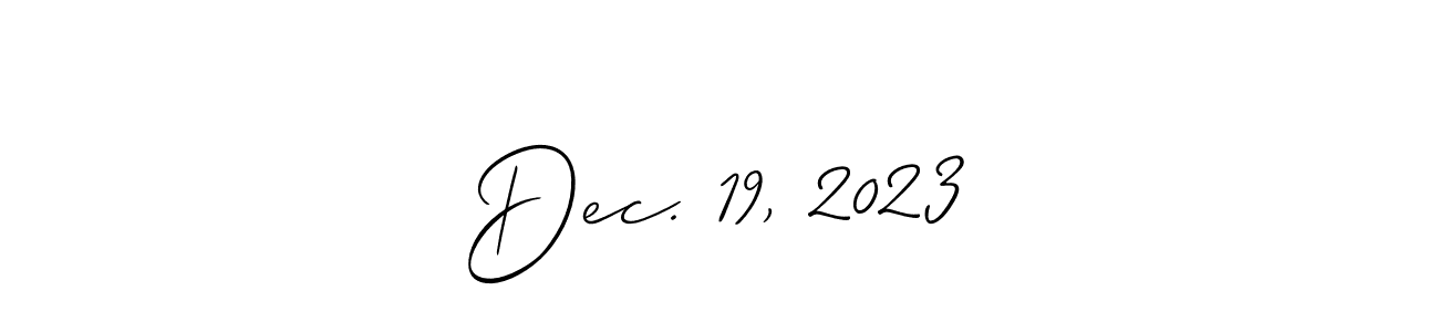 The best way (Allison_Script) to make a short signature is to pick only two or three words in your name. The name Dec. 19, 2023 include a total of six letters. For converting this name. Dec. 19, 2023 signature style 2 images and pictures png