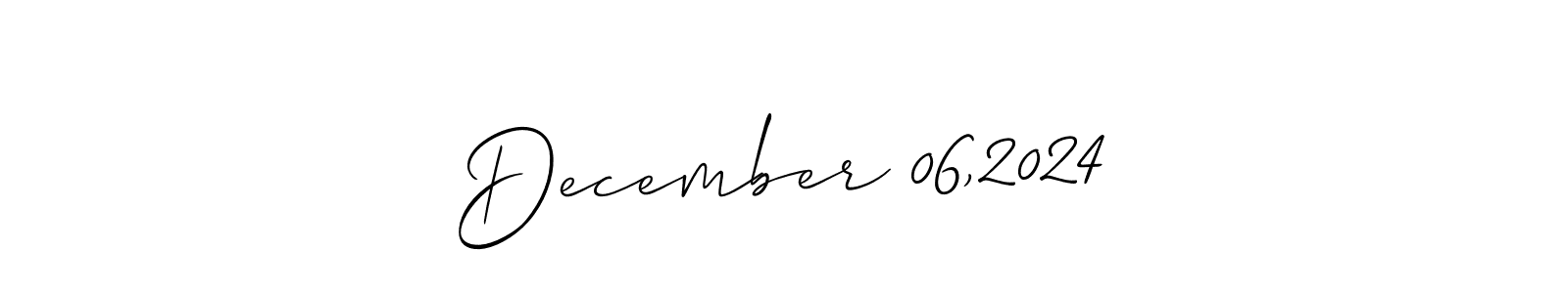 This is the best signature style for the December 06,2024 name. Also you like these signature font (Allison_Script). Mix name signature. December 06,2024 signature style 2 images and pictures png