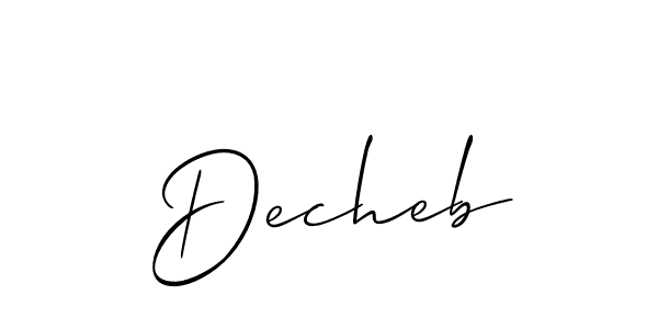 It looks lik you need a new signature style for name Decheb. Design unique handwritten (Allison_Script) signature with our free signature maker in just a few clicks. Decheb signature style 2 images and pictures png