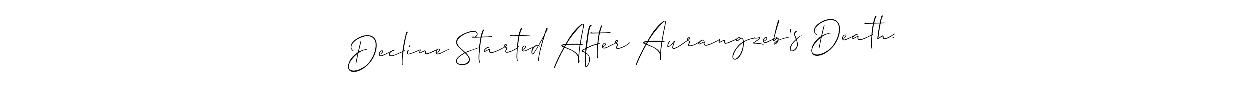 This is the best signature style for the Decline Started After Aurangzeb’s Death. name. Also you like these signature font (Allison_Script). Mix name signature. Decline Started After Aurangzeb’s Death. signature style 2 images and pictures png