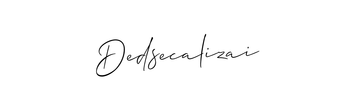 Design your own signature with our free online signature maker. With this signature software, you can create a handwritten (Allison_Script) signature for name Dedsecalizai. Dedsecalizai signature style 2 images and pictures png