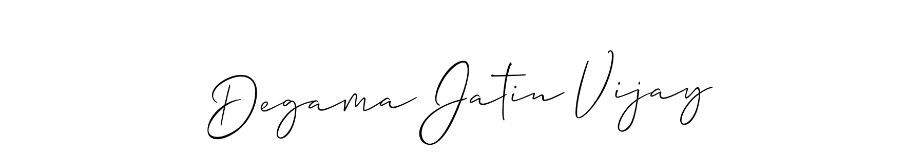 You should practise on your own different ways (Allison_Script) to write your name (Degama Jatin Vijay) in signature. don't let someone else do it for you. Degama Jatin Vijay signature style 2 images and pictures png