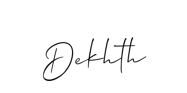 Create a beautiful signature design for name Dekhth. With this signature (Allison_Script) fonts, you can make a handwritten signature for free. Dekhth signature style 2 images and pictures png