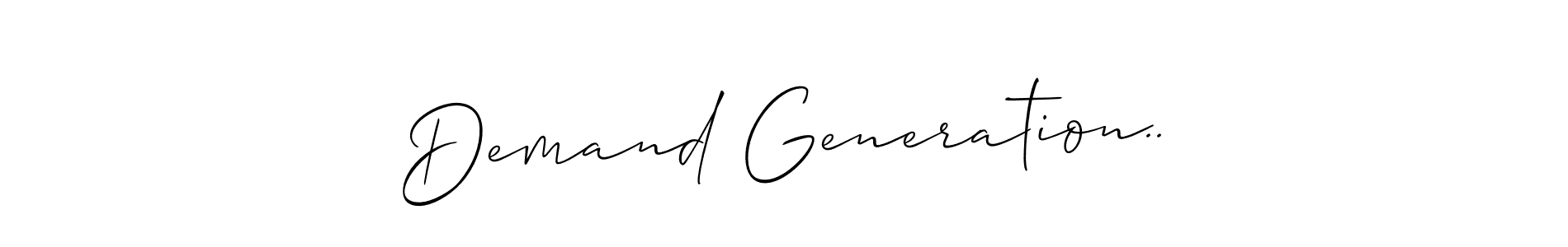 Create a beautiful signature design for name Demand Generation... With this signature (Allison_Script) fonts, you can make a handwritten signature for free. Demand Generation.. signature style 2 images and pictures png