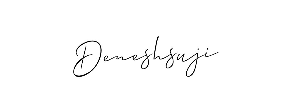 You should practise on your own different ways (Allison_Script) to write your name (Deneshsuji) in signature. don't let someone else do it for you. Deneshsuji signature style 2 images and pictures png