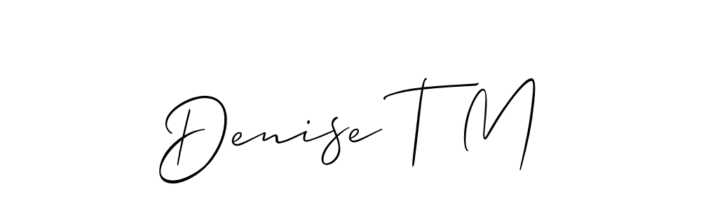 How to make Denise T M name signature. Use Allison_Script style for creating short signs online. This is the latest handwritten sign. Denise T M signature style 2 images and pictures png