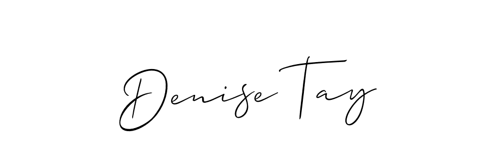 Denise Tay stylish signature style. Best Handwritten Sign (Allison_Script) for my name. Handwritten Signature Collection Ideas for my name Denise Tay. Denise Tay signature style 2 images and pictures png