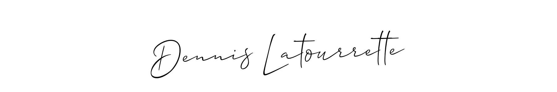 You should practise on your own different ways (Allison_Script) to write your name (Dennis Latourrette) in signature. don't let someone else do it for you. Dennis Latourrette signature style 2 images and pictures png