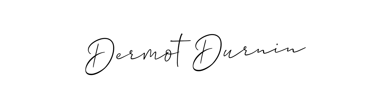 Design your own signature with our free online signature maker. With this signature software, you can create a handwritten (Allison_Script) signature for name Dermot Durnin. Dermot Durnin signature style 2 images and pictures png