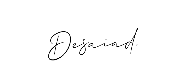 It looks lik you need a new signature style for name Desaiad.. Design unique handwritten (Allison_Script) signature with our free signature maker in just a few clicks. Desaiad. signature style 2 images and pictures png