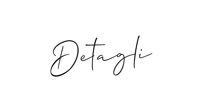 Use a signature maker to create a handwritten signature online. With this signature software, you can design (Allison_Script) your own signature for name Detagli. Detagli signature style 2 images and pictures png