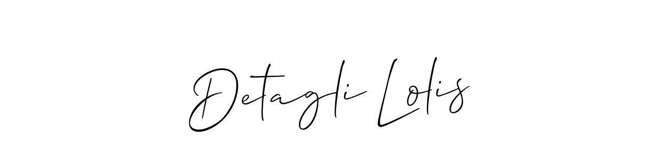 Make a beautiful signature design for name Detagli Lolis. With this signature (Allison_Script) style, you can create a handwritten signature for free. Detagli Lolis signature style 2 images and pictures png