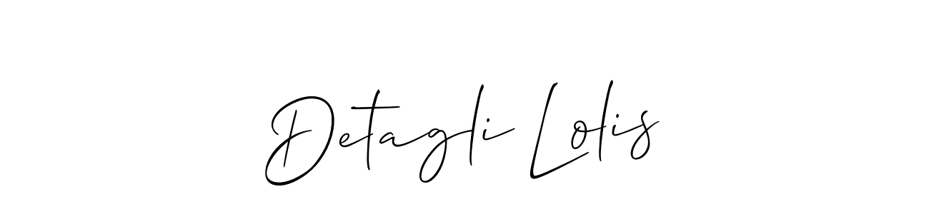 How to make Detagli Lolis name signature. Use Allison_Script style for creating short signs online. This is the latest handwritten sign. Detagli Lolis signature style 2 images and pictures png