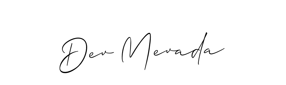 You should practise on your own different ways (Allison_Script) to write your name (Dev Mevada) in signature. don't let someone else do it for you. Dev Mevada signature style 2 images and pictures png