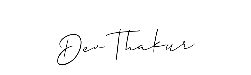 You should practise on your own different ways (Allison_Script) to write your name (Dev Thakur) in signature. don't let someone else do it for you. Dev Thakur signature style 2 images and pictures png