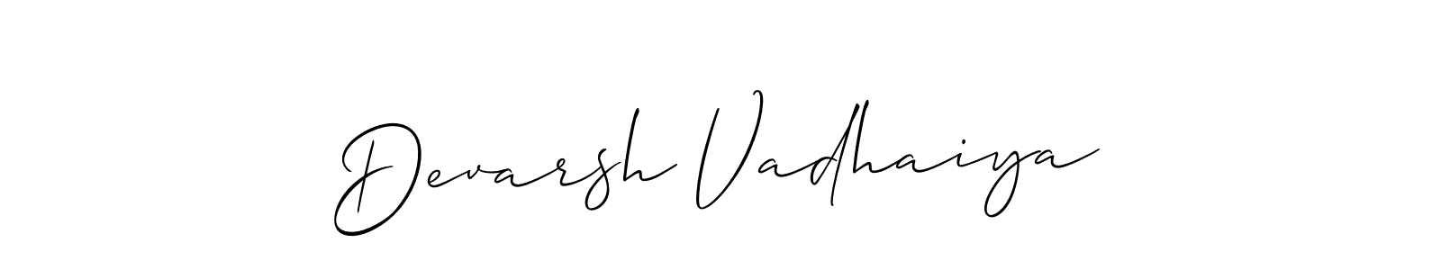 You should practise on your own different ways (Allison_Script) to write your name (Devarsh Vadhaiya) in signature. don't let someone else do it for you. Devarsh Vadhaiya signature style 2 images and pictures png