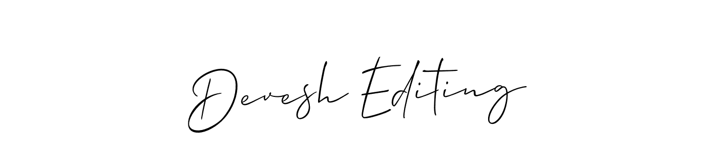 Make a short Devesh Editing signature style. Manage your documents anywhere anytime using Allison_Script. Create and add eSignatures, submit forms, share and send files easily. Devesh Editing signature style 2 images and pictures png