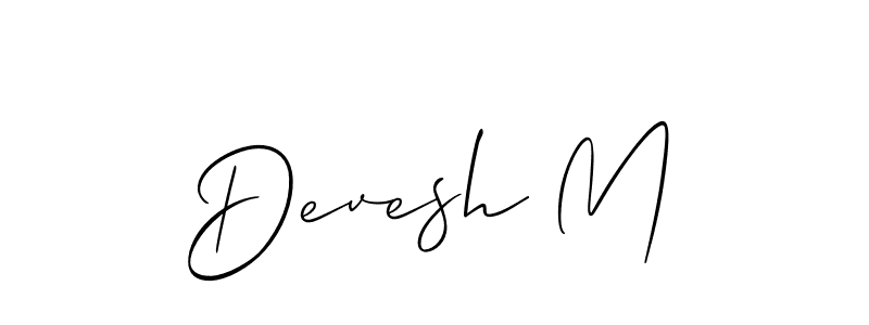 The best way (Allison_Script) to make a short signature is to pick only two or three words in your name. The name Devesh M include a total of six letters. For converting this name. Devesh M signature style 2 images and pictures png