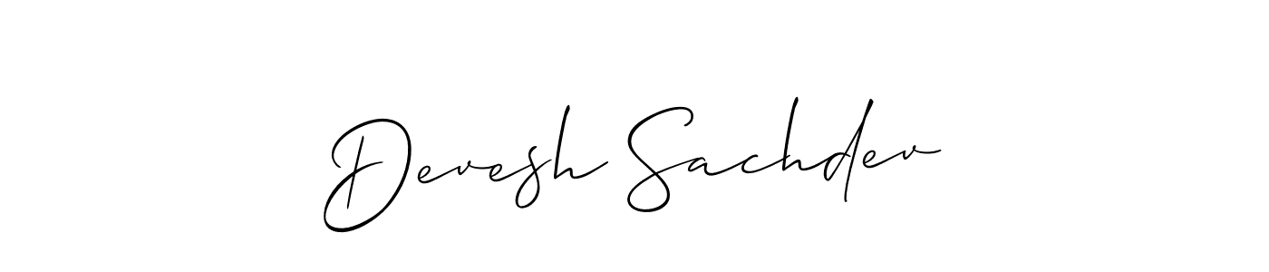 You should practise on your own different ways (Allison_Script) to write your name (Devesh Sachdev) in signature. don't let someone else do it for you. Devesh Sachdev signature style 2 images and pictures png