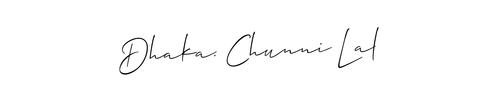 Make a beautiful signature design for name Dhaka. Chunni Lal. Use this online signature maker to create a handwritten signature for free. Dhaka. Chunni Lal signature style 2 images and pictures png