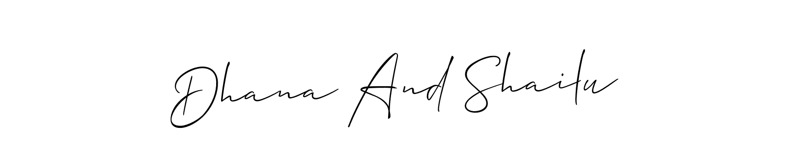 How to make Dhana And Shailu name signature. Use Allison_Script style for creating short signs online. This is the latest handwritten sign. Dhana And Shailu signature style 2 images and pictures png
