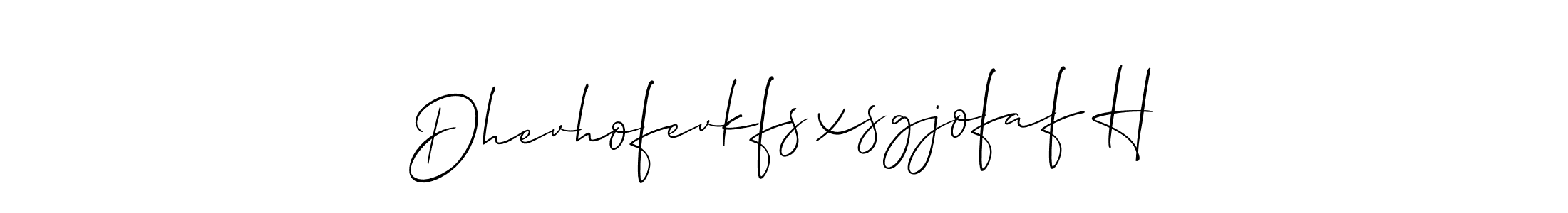 if you are searching for the best signature style for your name Dhevhofevkfsxsgjofaf H. so please give up your signature search. here we have designed multiple signature styles  using Allison_Script. Dhevhofevkfsxsgjofaf H signature style 2 images and pictures png