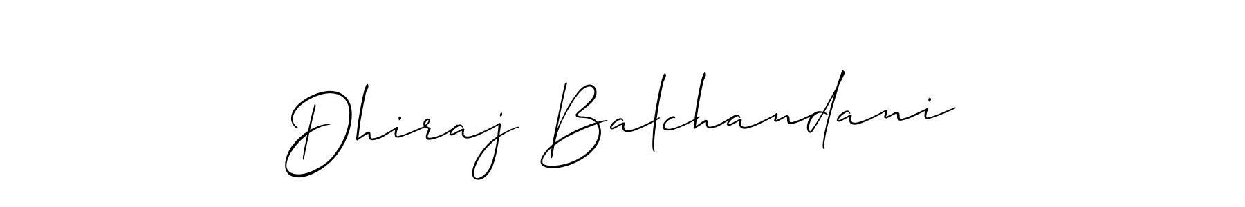 Design your own signature with our free online signature maker. With this signature software, you can create a handwritten (Allison_Script) signature for name Dhiraj Balchandani. Dhiraj Balchandani signature style 2 images and pictures png