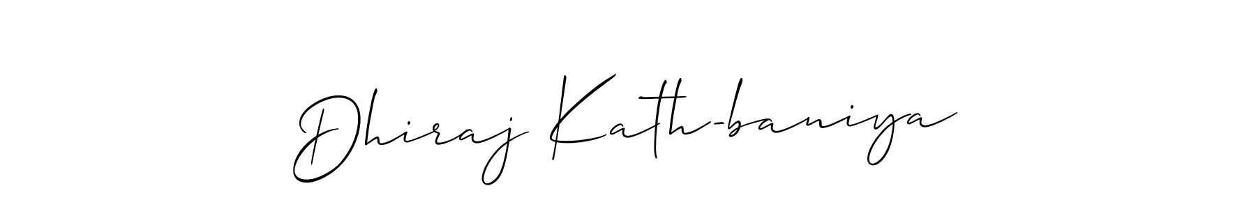 if you are searching for the best signature style for your name Dhiraj Kath-baniya. so please give up your signature search. here we have designed multiple signature styles  using Allison_Script. Dhiraj Kath-baniya signature style 2 images and pictures png