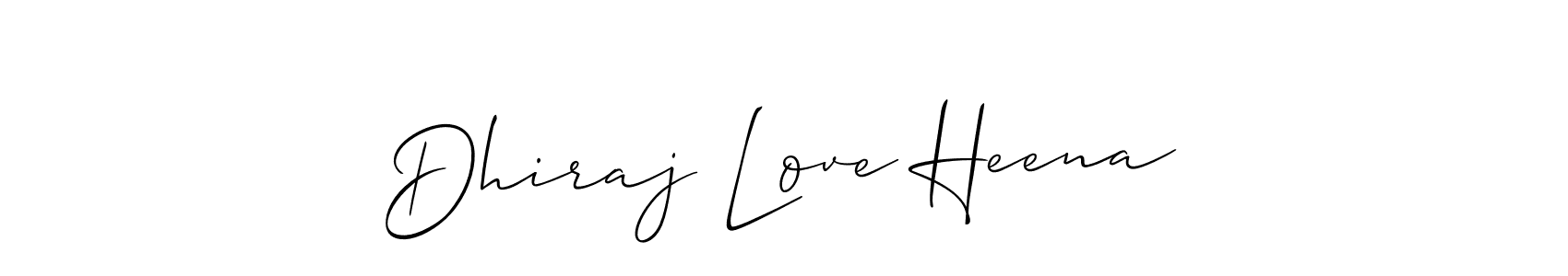 You should practise on your own different ways (Allison_Script) to write your name (Dhiraj Love Heena) in signature. don't let someone else do it for you. Dhiraj Love Heena signature style 2 images and pictures png