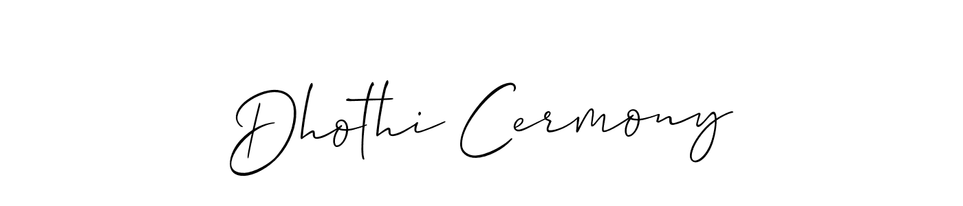 Design your own signature with our free online signature maker. With this signature software, you can create a handwritten (Allison_Script) signature for name Dhothi Cermony. Dhothi Cermony signature style 2 images and pictures png