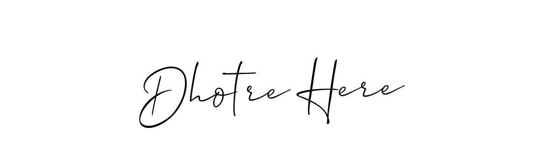 How to make Dhotre Here signature? Allison_Script is a professional autograph style. Create handwritten signature for Dhotre Here name. Dhotre Here signature style 2 images and pictures png