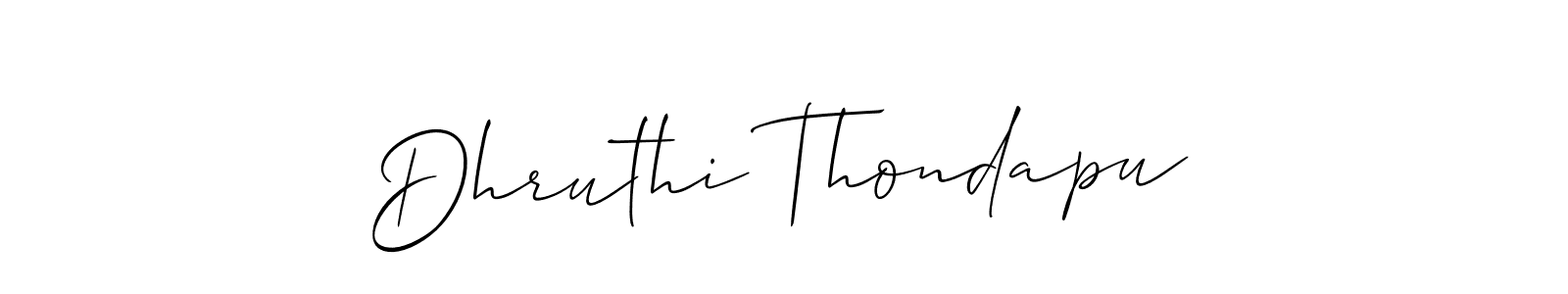 Make a short Dhruthi Thondapu signature style. Manage your documents anywhere anytime using Allison_Script. Create and add eSignatures, submit forms, share and send files easily. Dhruthi Thondapu signature style 2 images and pictures png