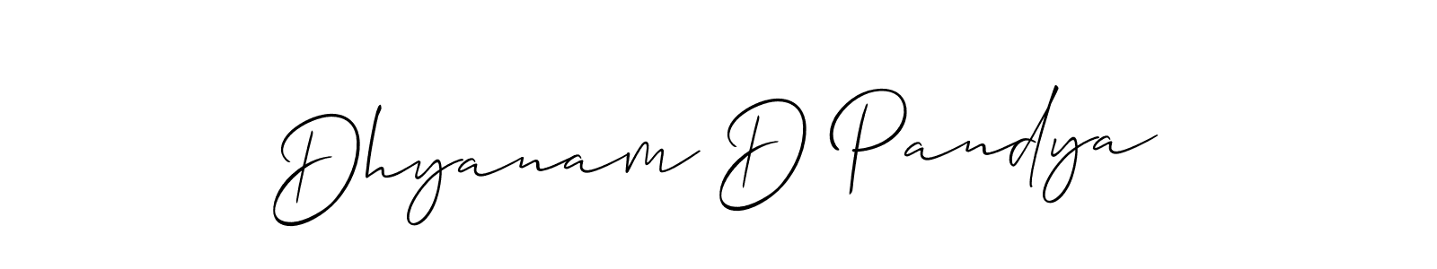 Make a short Dhyanam D Pandya signature style. Manage your documents anywhere anytime using Allison_Script. Create and add eSignatures, submit forms, share and send files easily. Dhyanam D Pandya signature style 2 images and pictures png