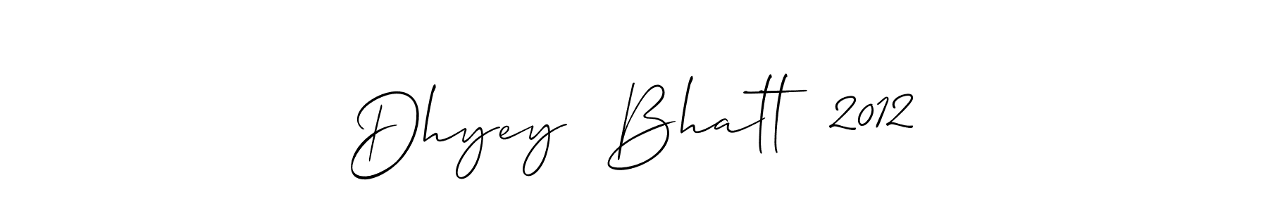 Also You can easily find your signature by using the search form. We will create Dhyey  Bhatt  2012 name handwritten signature images for you free of cost using Allison_Script sign style. Dhyey  Bhatt  2012 signature style 2 images and pictures png