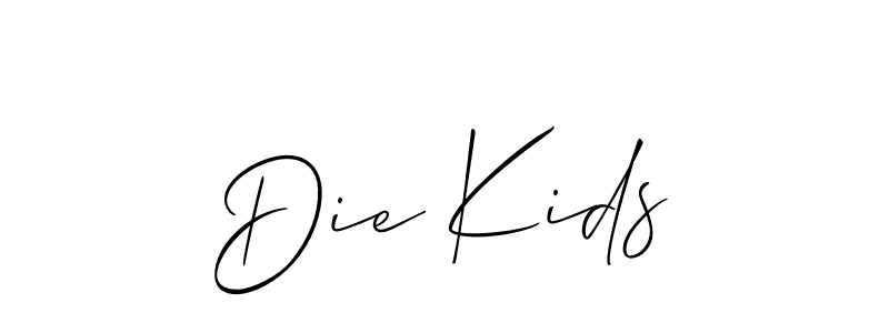 Make a beautiful signature design for name Die Kids. With this signature (Allison_Script) style, you can create a handwritten signature for free. Die Kids signature style 2 images and pictures png