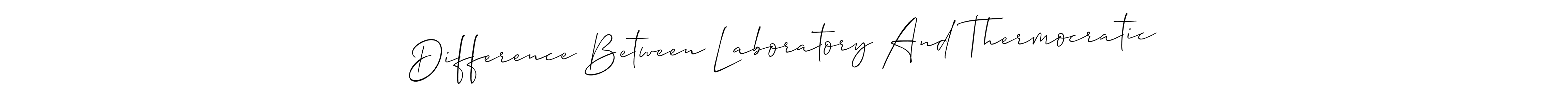 It looks lik you need a new signature style for name Difference Between Laboratory And Thermocratic. Design unique handwritten (Allison_Script) signature with our free signature maker in just a few clicks. Difference Between Laboratory And Thermocratic signature style 2 images and pictures png