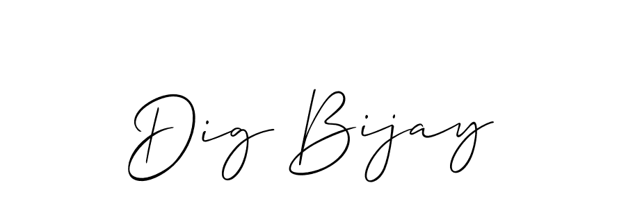 Make a beautiful signature design for name Dig Bijay. With this signature (Allison_Script) style, you can create a handwritten signature for free. Dig Bijay signature style 2 images and pictures png
