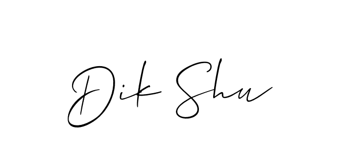 Also we have Dik Shu name is the best signature style. Create professional handwritten signature collection using Allison_Script autograph style. Dik Shu signature style 2 images and pictures png